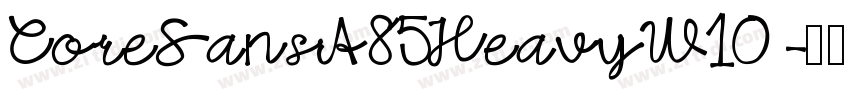 CoreSansA85HeavyW10 字体转换 CoreSansA85HeavyW10 字体转换